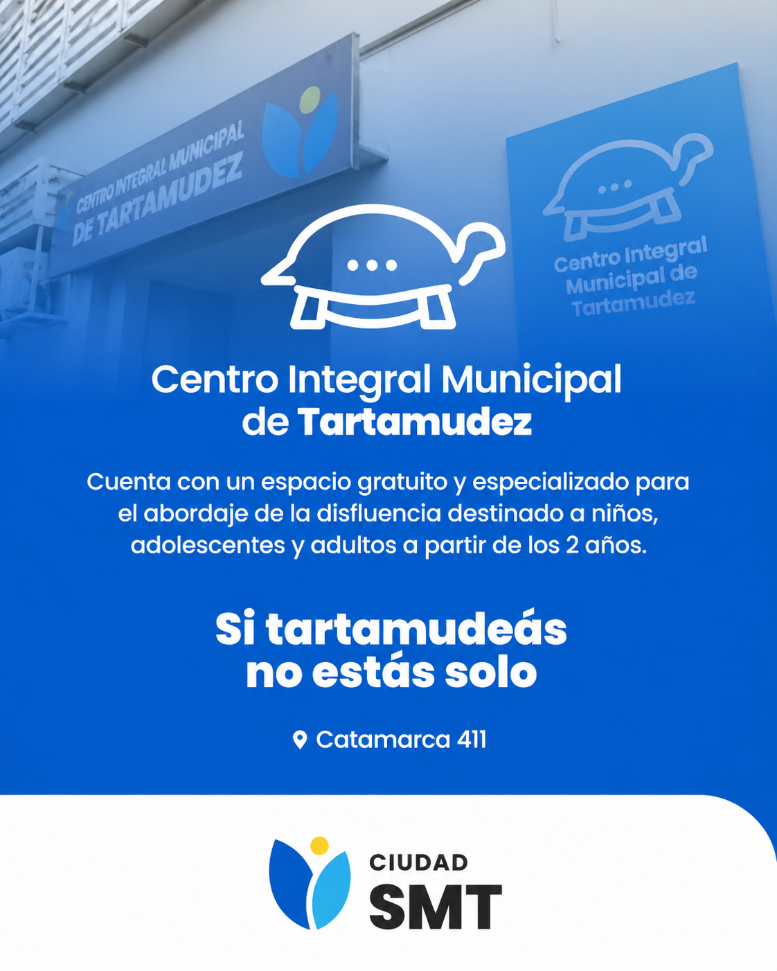 Centro Integral Municipal de Tartamudez — Si tartamudeás no estás solo. Catamarca 411.